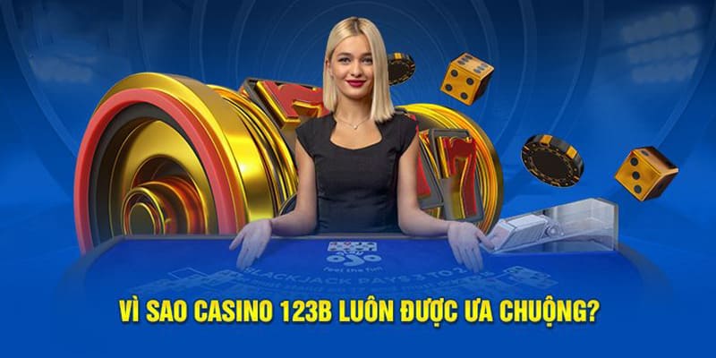 Casino online tại 123B có nhiều tiện lợi